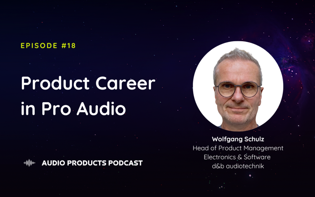 #18 Product Career in Pro Audio